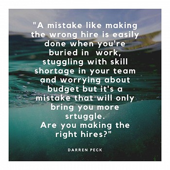 Are you making the right hires?