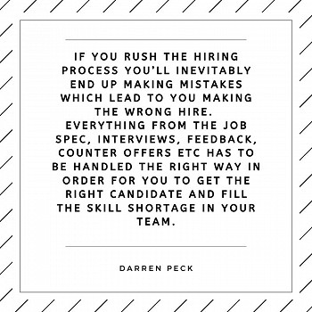 If you rush the hiring process...